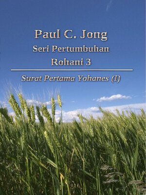 cover image of Paul C. Jong,  Seri Pertumbuhan Rohani 3